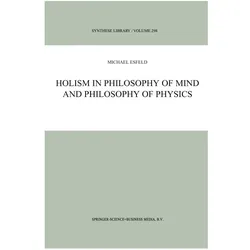 Holism in Philosophy of Mind and Philosophy of Physics, Fachbücher von M. Esfeld