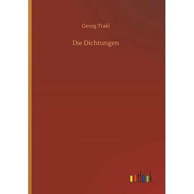 Die Dichtungen, Gebundene Ausgabe von Georg Trakl, Outlook, 978-3-7326-3435-4