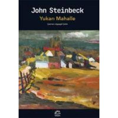 Yukari Mahalle, Taschenbuch von John Steinbeck, Iletisim Yayinlari, 978-975-05-3262-7