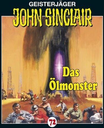 John Sinclair Folge 72 - Das Ölmonster - Preis vom 10.10.2026 11:48:34 h