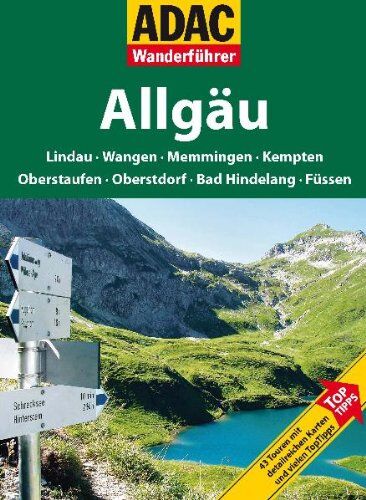 ADAC Wanderführer Allgäu: Lindau, Wangen, Memmingen, Kempten, Oberstaufen, Oberstdorf, Bad Hindelang, Füssen - Preis vom 30.09.2026 09:01:18 h