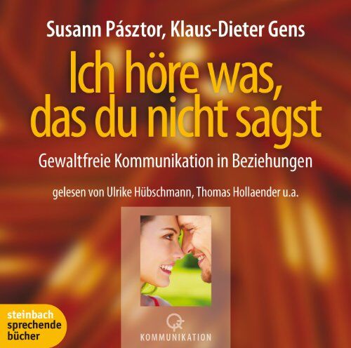 Susann Pásztor - Ich höre was, das du nicht sagst. Gewaltfreie Kommunikation in Beziehungen. 3 CDs - Preis vom 30.09.2026 22:30:23 h