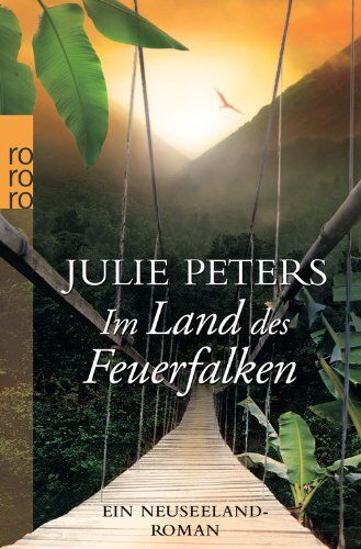 Julie Peters - Im Land des Feuerfalken: Ein Neuseeland-Roman - Preis vom 17.10.2026 19:25:27 h