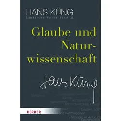 Glaube und Naturwissenschaft, Fachbücher von Hans Küng
