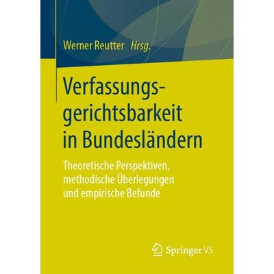 Verfassungsgerichtsbarkeit in Bundesländern, Taschenbuch von , Springer Fachmedien Wiesbaden GmbH, 978-3-658-28960-7