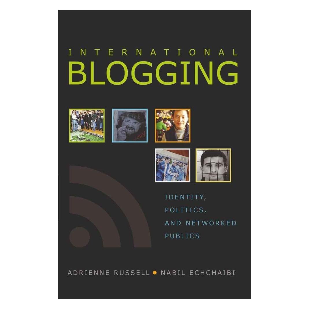Peter Lang International Blogging (Englisch, Softcover, Adrienne Russell, Nabil Echchaibi) (56020956)