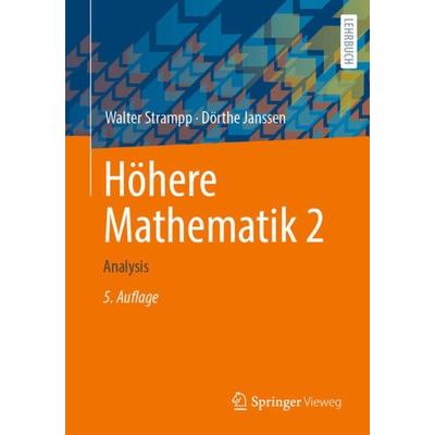 Höhere Mathematik 2, Taschenbuch von Walter Strampp,Dörthe Janssen, Springer Berlin, 978-3-662-63551-3