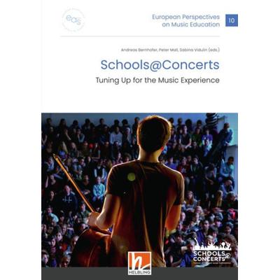 European Perspectives on Music Education 10 - Schools @ Concerts, Taschenbuch von , Helbling, 978-3-99069-475-6