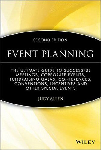 Judy Allen - Event Planning: The Ultimate Guide To Successful Meetings, Corporate Events, Fundraising Galas, Conferences, Conventions, Incentives & Other Special Events - Preis vom 09.10.2026 07:28:09 h