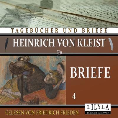 Briefe 4 - Heinrich Kleist, Audio, 9783988520364