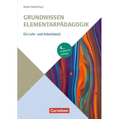 Grundwissen Elementarpädagogik, Taschenbuch von Lena Sophie Kaiser,Irit Wyrobnik,Susanne Benner,Andrea Tures,Bianca Bloch, Cornelsen bei Verlag an der