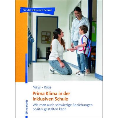 Prima Klima in der inklusiven Schule, Taschenbuch von Daniel Mays,Stefanie Roos, Ernst Reinhardt Verlag, 978-3-497-02813-9