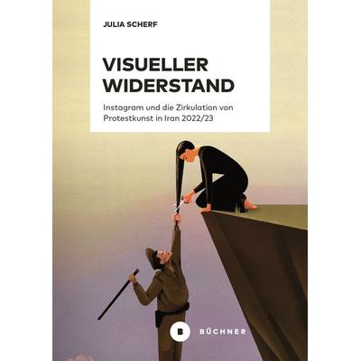 Visueller Widerstand, Taschenbuch von Julia Scherf, Büchner, 978-3-96317-426-1