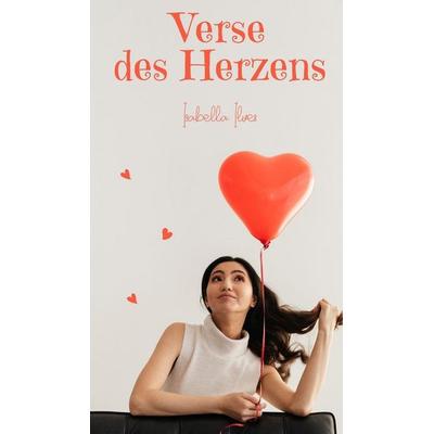 Verse des Herzens, Gebundene Ausgabe von Isabella Ilves, Book Fairy Publishing