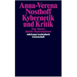 Kybernetik und Kritik, Sachbücher von Anna-Verena Nosthoff