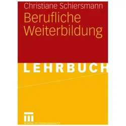 Berufliche Weiterbildung, Fachbücher von Christiane Schiersmann