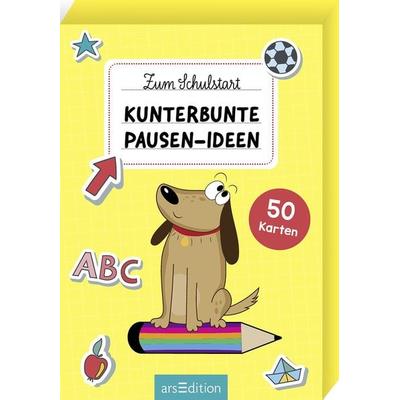Zum Schulstart – Kunterbunte Pausen-Ideen, Gebundene Ausgabe von , arsedition, 978-3-8458-5632-2