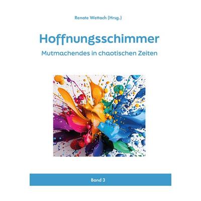 Hoffnungsschimmer, Taschenbuch von Anna Hörath,Stefanie Düll,Susanne Lührig,Isa Heinsen,Markus Kessler, LöwenStern Verlag, 978-3-9886405-7-4