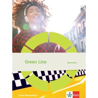 Green Line Oberstufe. Ausgabe Baden-Württemberg, Taschenbuch von , Klett Schulbuchverlag, 978-3-12-550003-7