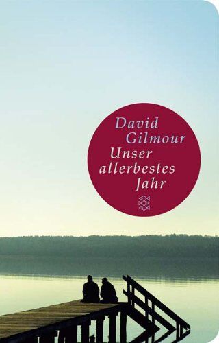 David Gilmour - Unser allerbestes Jahr: Roman (Fischer Taschenbibliothek) - Preis vom 04.10.2026 03:51:26 h