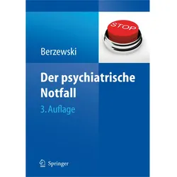 Der psychiatrische Notfall, Fachbücher von Horst Berzewski