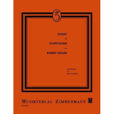 Schule für Zugposaune, 3 Tle., Taschenbuch von Robert Müller, Zimmermann Musikverlag