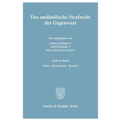 Das ausländische Strafrecht der Gegenwart., Gebundene Ausgabe von , Duncker & Humblot, 978-3-428-05254-7