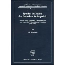 Spanien im Kalkül der deutschen Aussenpolitik, Fachbücher von Nils Havemann