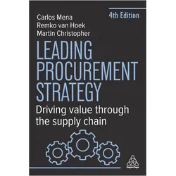 Leading Procurement Strategy, Fachbücher von Carlos Mena, Christopher Martin, Remko van Hoek