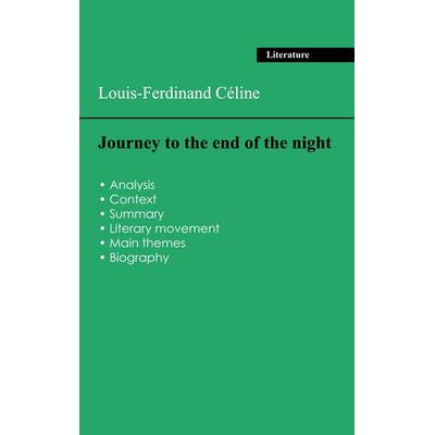 Succeed all your 2026 exams: Analysis of the novel of Louis-Ferdinand Céline's Journey to the end of the night, Taschenbuch von Louis-Ferdinand