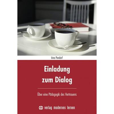 Einladung zum Dialog, Taschenbuch von Irina Pendorf, Modernes lernen, 978-3-8080-0900-0