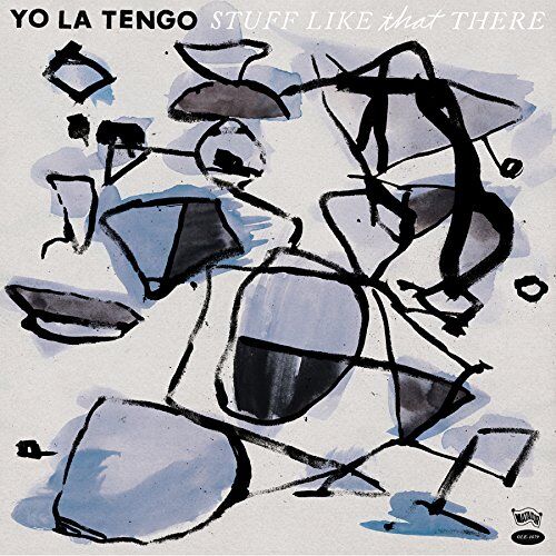 Yo la Tengo - Stuff Like That There - Preis vom 05.10.2026 03:47:11 h