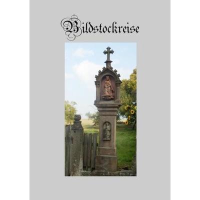 Bildstockreise, Taschenbuch von Magda Heigl, Epubli, 978-3-7467-4907-5