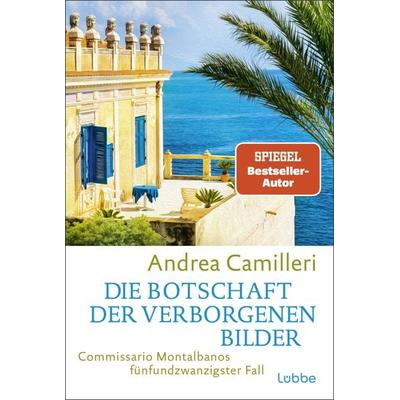 Die Botschaft der verborgenen Bilder, Taschenbuch von Andrea Camilleri, Lübbe