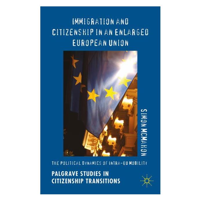 Palgrave Macmillan Uk McMahon:Immigration and Citizenship in (Englisch, Hardcover, Simon McMahon) (63329271)