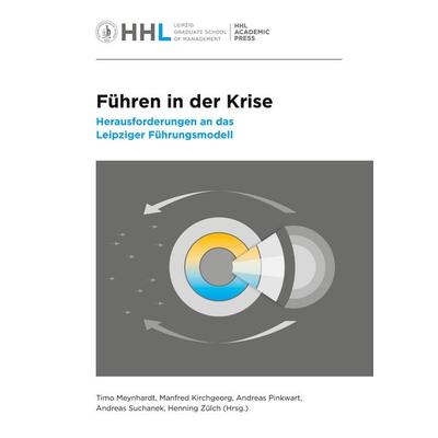 Führen in der Krise, Taschenbuch von Timo Meynhardt,Manfred Kirchgeorg,Andreas Pinkwart,Andreas Suchanek,Henning Zülch, BoD - Books on Demand,