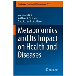 Metabolomics and Its Impact on Health and Diseases, Fachbücher von Kathleen A. Stringer, Claudio Luchinat, Veronica Ghini, Kathleen, Claudio, A Stringer, Luchinat