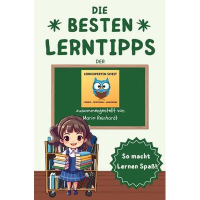 Die Besten Lerntipps der Lernexperten Soest, Taschenbuch von Mario Reinhardt, Epubli, 978-3-565-04777-2