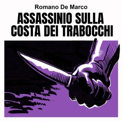 Assassinio sulla costa dei Trabocchi - Romano De Marco, Audio, 9789179894399