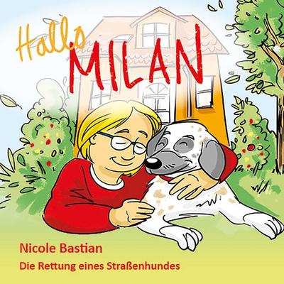 Hallo Milan - Nicole Bastian, Audio, 9783966330664