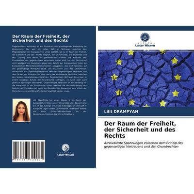 Der Raum der Freiheit, der Sicherheit und des Rechts, Taschenbuch von Lilit Drampyan, Verlag Unser Wissen, 978-620-3-32002-2