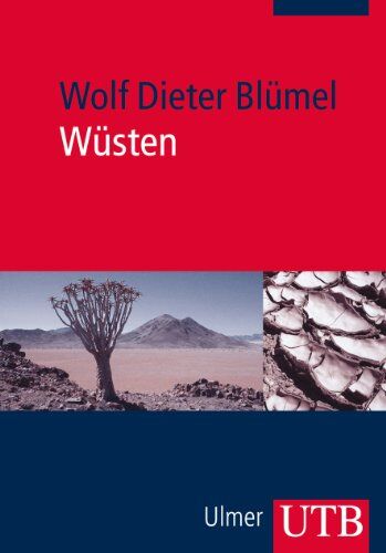 Blümel, Wolf Dieter - Wüsten: Entstehung - Kennzeichen - Lebensraum - Preis vom 30.09.2026 09:01:18 h