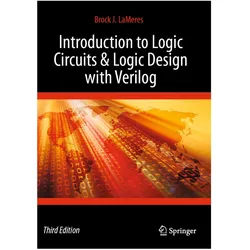 Introduction to Logic Circuits & Logic Design with Verilog, Fachbücher von Brock J. LaMeres