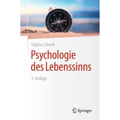 Psychologie des Lebenssinns, Taschenbuch von Tatjana Schnell, Springer Berlin, 978-3-662-70096-9