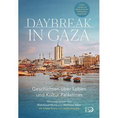 Daybreak in Gaza, Gebundene Ausgabe von , Verlag J.H.W. Dietz Nachf. GmbH, 978-3-8012-0721-2