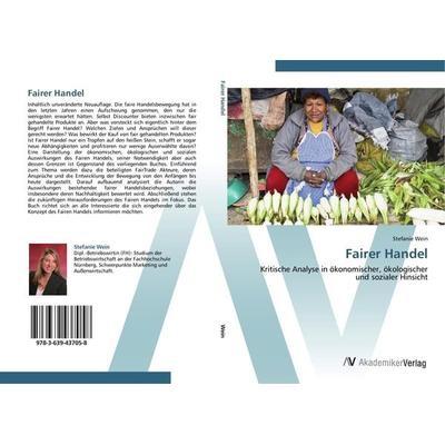 Fairer Handel, Taschenbuch von Stefanie Wein, AV Akademikerverlag, 978-3-639-43705-8