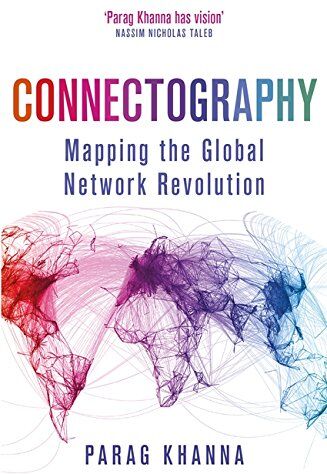 Parag Khanna - Connectography: Mapping the Global Network Revolution - Preis vom 09.10.2026 07:28:09 h