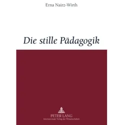 Die stille Pädagogik, Fachbücher von Erna Nairz-Wirth