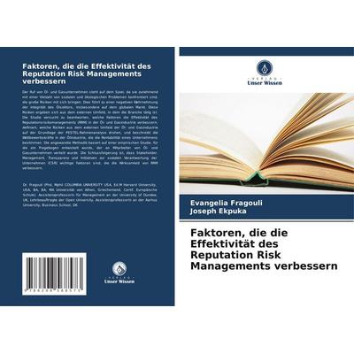 Faktoren, die die Effektivität des Reputation Risk Managements verbessern, Taschenbuch von Evangelia Fragouli,Joseph Ekpuka, Verlag Unser Wissen,
