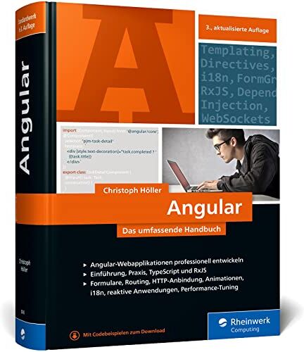 Christoph Höller - Angular: Das große Handbuch zum JavaScript-Framework. Einführung und fortgeschrittene TypeScript-Techniken. Inkl. Angular Material - Preis vom 09.10.2026 07:28:09 h